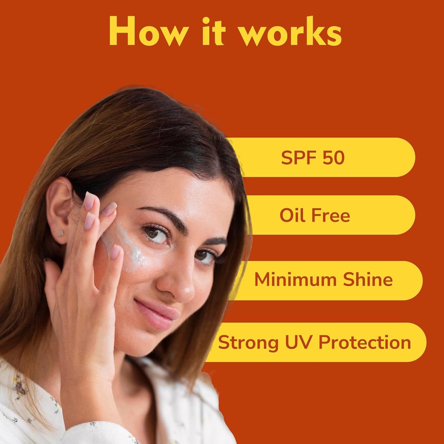 Woman applying sunscreen with text highlighting SPF 50, oil-free, minimum shine, and strong UV protection on an orange background.